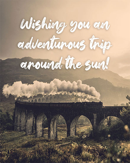 birthday card wishing you an adventurous trip around the sun train picture corporate professional traveling travelling traveler