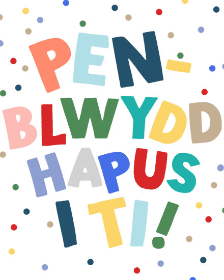 Colorful cutout-style Welsh text with confetti dots on white background, ending with exclamation mark