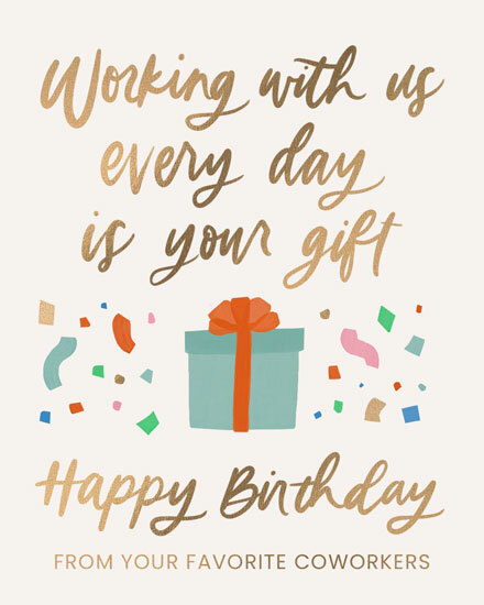 birthday working with us is your gift confetti colleague coworker