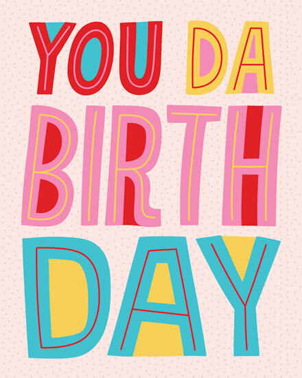 Colorful block-letter text reading "YOU DA BIRTHDAY" on a dotted pastel background