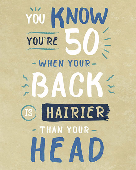 birthday card you know youre 50s when your back is hairier than your head 50th