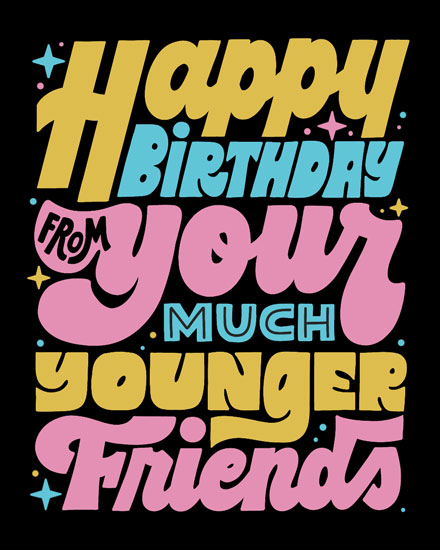 birthday card younger friends