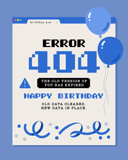 birthday by profession 404 system error computer software balloon confetti