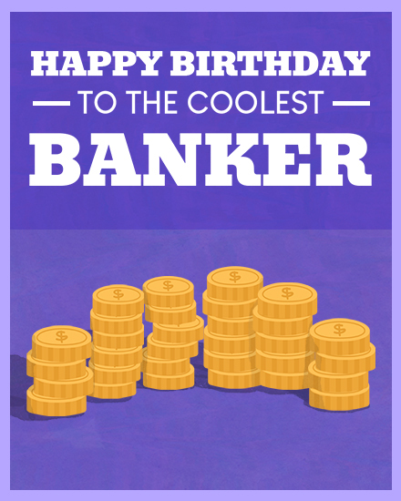 Purple birthday design with bold text and stacks of gold coins for a banker