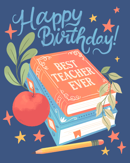 Birthday card with books, apple, and foliage, saying 'Happy Birthday Best Teacher Ever'.