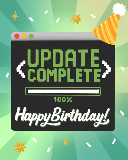 Green burst background with computer window reading Update Complete, 100% bar, Happy Birthday text