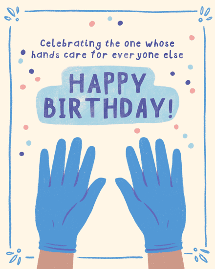 Illustrated blue medical gloves with confetti border and “Happy Birthday” message