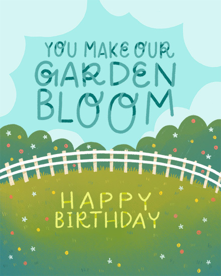 Garden-themed design with blue sky, white fence, flowers, and “You Make Our Garden Bloom” text