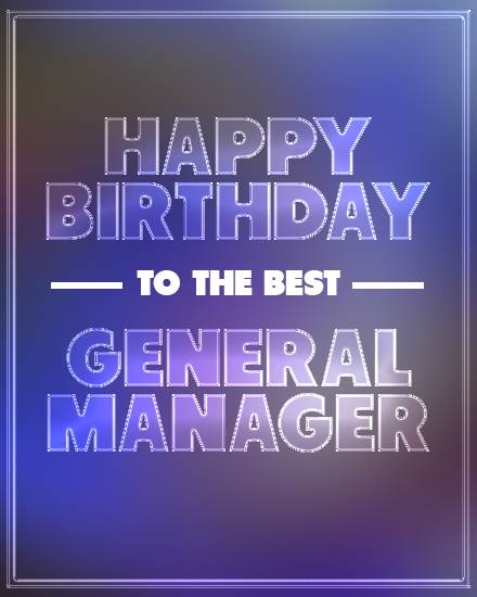 Purple blue gradient design with bold text: Happy Birthday to the Best General Manager