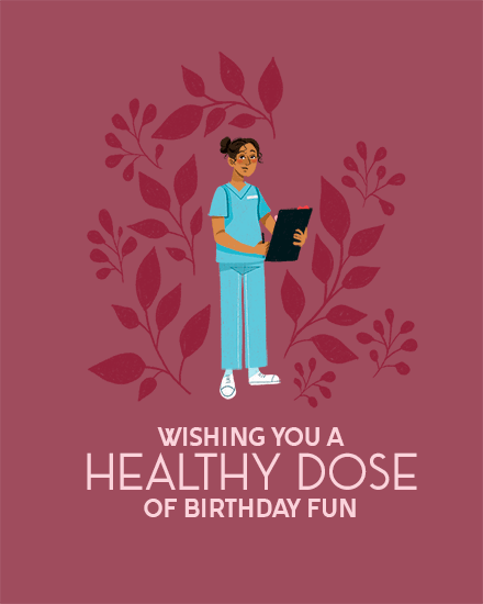 Illustrated nurse with clipboard on mauve leafy background, text: Healthy Dose Of Birthday Fun