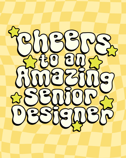 Retro bubble text on yellow checkered background with stars, celebrating an amazing senior designer