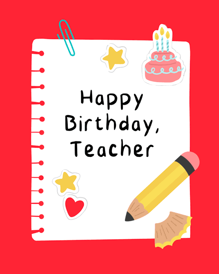 Notebook page with Happy Birthday, Teacher text, pencil, cake sticker, stars, heart on red background