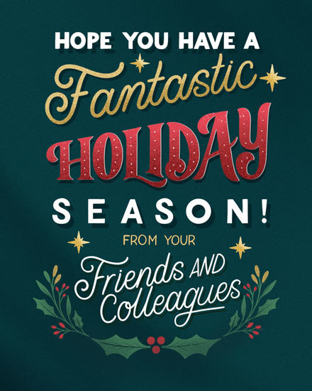 fantastic friends and colleagues holiday season card typography