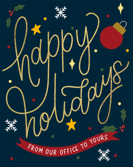 holiday season holiday card happy holidays from our office to yours