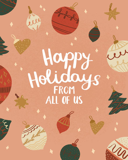 holiday season holiday card happy holidays from all of us ornaments