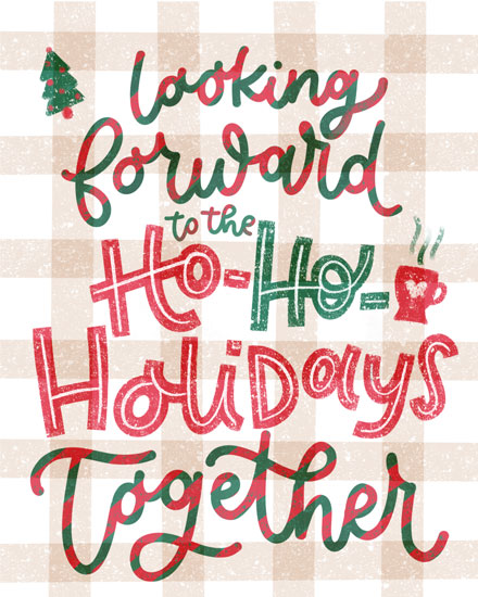 holiday season christmas card looking forward to the ho-ho-holidays together
