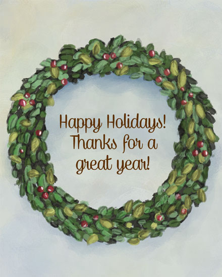 holiday season holiday card thanks for a great year holly wreath
