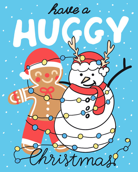 holiday season christmas card have a huggy christmas snowman gingerbread man