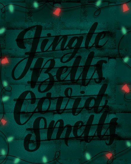 holiday season holiday card jingle bells covid smells