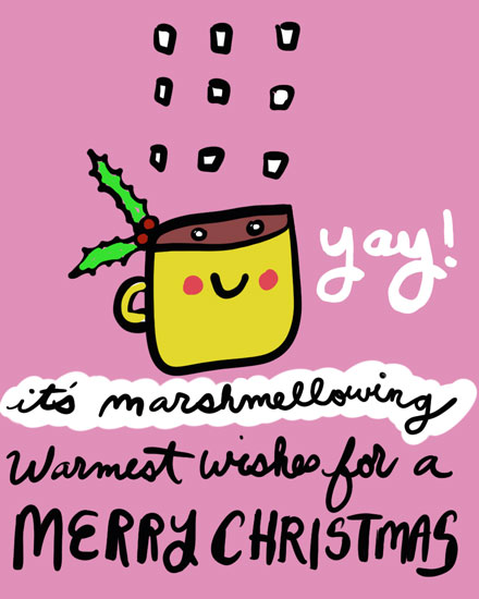 holiday season christmas card yay its marshmellowing warmest wishes for a merry xmas