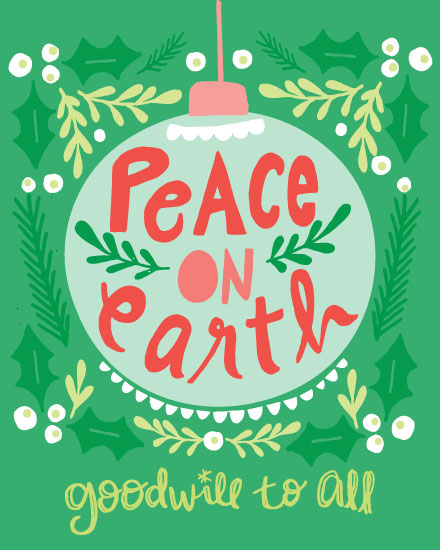 holiday season holiday card peace on earth goodwill to us ornament