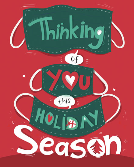 holiday season holiday card thinking of you masks