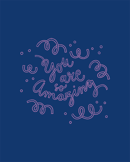 Neon pink hand-lettered “You are so Amazing” on navy background with swirls and dots