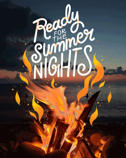 Beach bonfire at dusk with hand-lettered text “Ready for the Summer Nights”