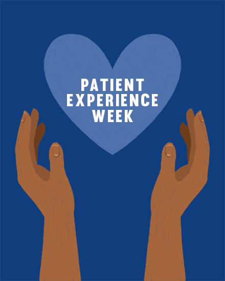 Two hands holding a blue heart with 'Patient Experience Week' text.