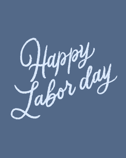 White hand-lettered "Happy Labor day" script on a muted slate-blue background
