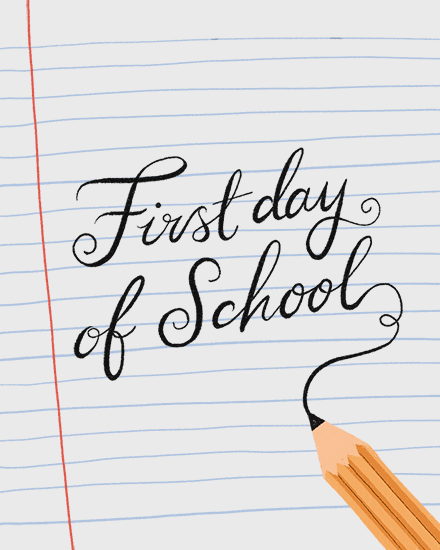 Handwritten “First day of School” on lined notebook paper with red margin and pencil tip