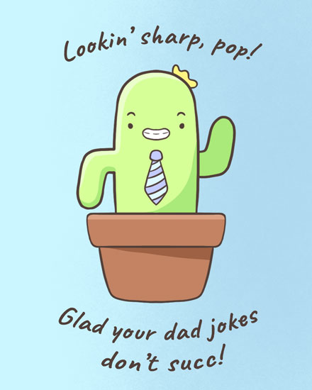 father's day fathers day card glad your dad jokes dont succ