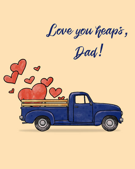 father's day fathers day card love you heaps truck