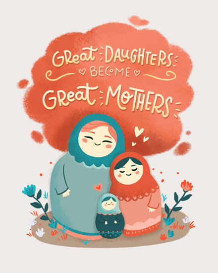 mother's day mothers day card great daughters become great mothers