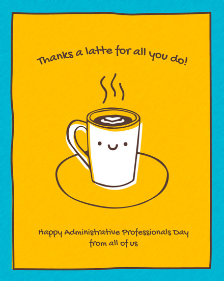 administrative professionals' day administrative professionals day thanks a latte