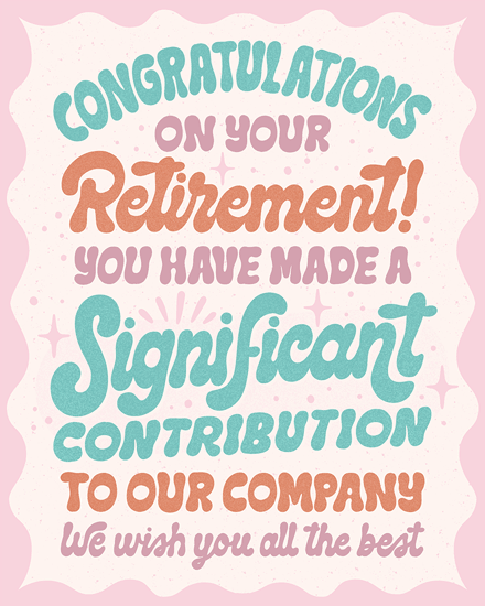 retirement card significant contribution stars typography text  retire retiring retiree retired
