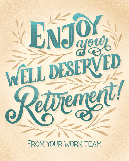 retirement well deserved retirement colleague coworker plant retire retiring retiree retired