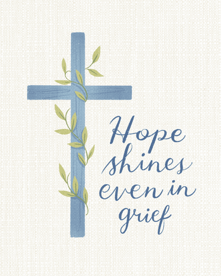 Watercolor blue cross with green vines and script text, “Hope shines even in grief.”