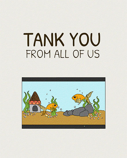 thank you card tank you from all of us fish tank