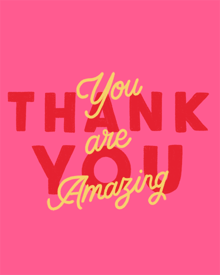 Hot pink thank you design with red block letters and yellow script reading You Are Amazing