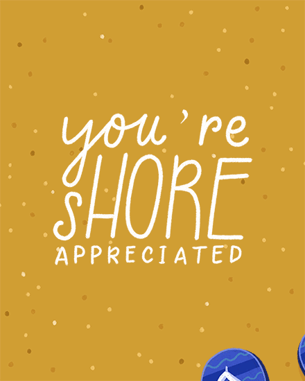 Mustard yellow greeting with confetti dots and white text “you’re SHORE appreciated”