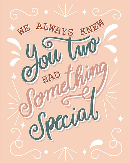 wedding card we always knew you two had something special